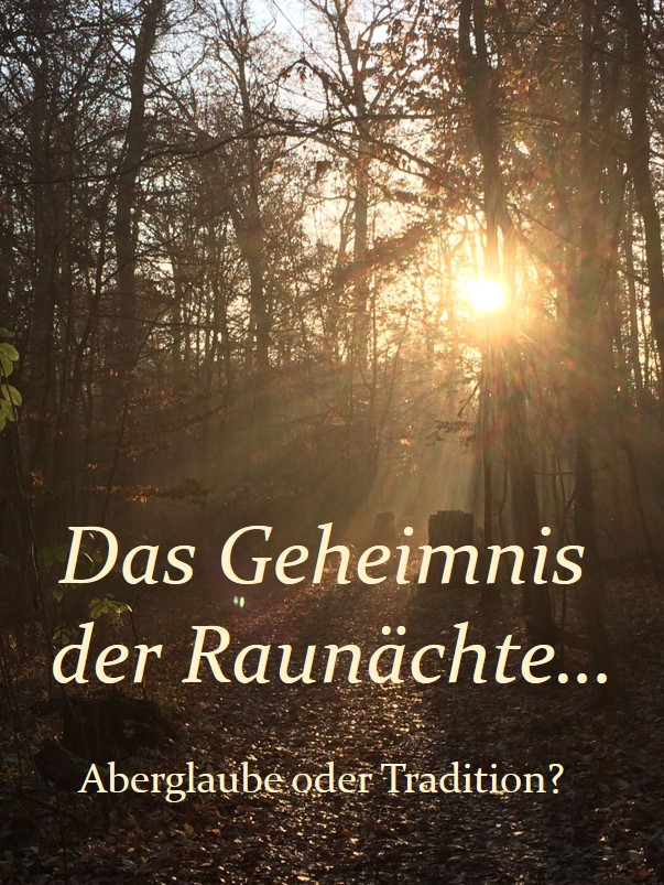 Das Geheimnis der Rauhnächte